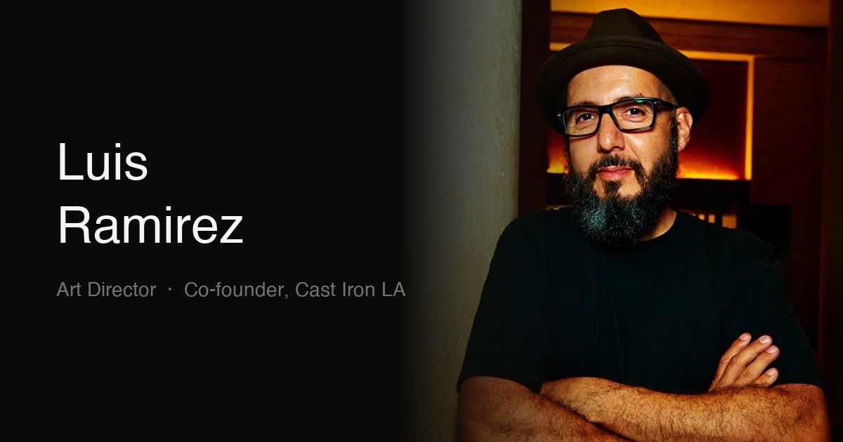 Luis Ramon Ramirez Luis Ramirez | Creative Director, Los Angeles